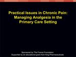 Practical Issues in Chronic Pain: Managing Analgesia in the Primary Care Setting
