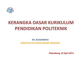 KERANGKA DASAR KURIKULUM PENDIDIKAN POLITEKNIK