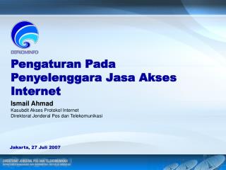 Pengaturan Pada Penyelenggara Jasa Akses Internet