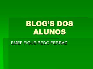 BLOG’S DOS ALUNOS