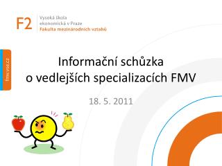Informační schůzka o vedlejších specializacích FMV