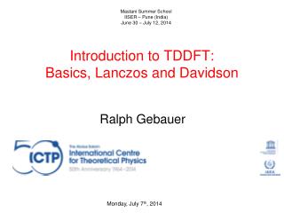 Introduction to TDDFT: Basics, Lanczos and Davidson