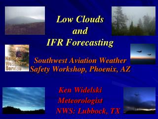 Low Clouds and IFR Forecasting