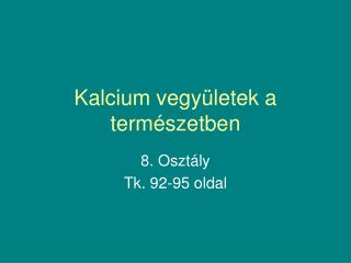 Kalcium vegyületek a természetben