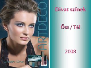 Divat színek Ősz / Tél 2008