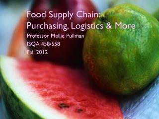 Food Supply Chain: Purchasing, Logistics & More