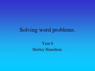 Solving word problems.