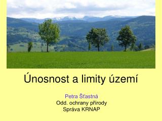 Únosnost a limity území