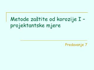 Metode zaštite od korozije I – projektantske mjere