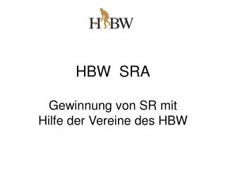 HBW SRA