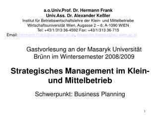 Gastvorlesung an der Masaryk Universität Brünn im Wintersemester 2008/2009