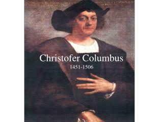 Christofer Columbus 1451-1506