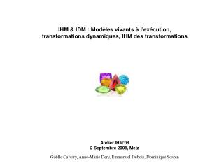 Atelier IHM ’ 08 2 Septembre 2008, Metz