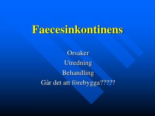 Faecesinkontinens