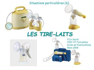 LES TIRE-LAITS