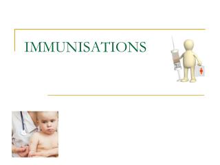 IMMUNISATIONS