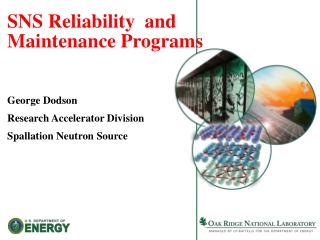 SNS Reliability and Maintenance Programs