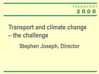Transport and climate change – the challenge
