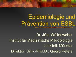 Epidemiologie und Prävention von ESBL