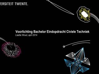 Voorlichting Bachelor Eindopdracht Civiele Techniek