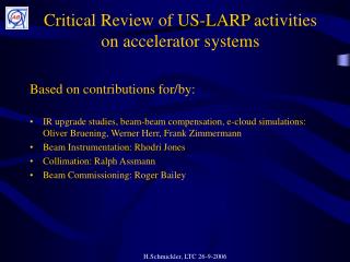 Critical Review of US-LARP activities on accelerator systems