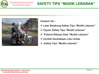 Content /Isi : Latar Belakang Safety Tips “Mudik Lebaran” Tujuan Safety Tips “Mudik Lebaran”