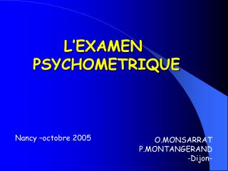 L’EXAMEN PSYCHOMETRIQUE