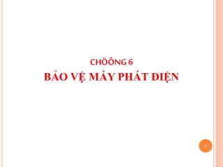 CHÖÔNG 6 BẢO VỆ MÁY PHÁT ĐIỆN