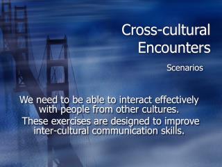 Cross-cultural Encounters