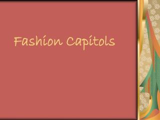 Fashion Capitols