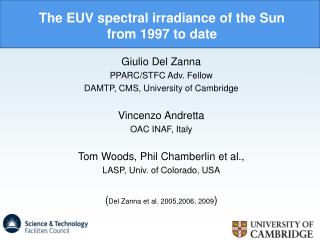 The EUV spectral irradiance of the Sun from 1997 to date