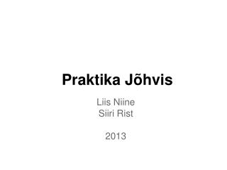 Praktika Jõhvis