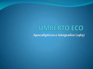 UMBERTO ECO