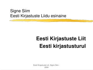 Signe Siim Eesti Kirjastuste Liidu esinaine