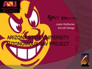 Arizona State University Autonomous UAV Project