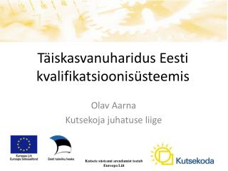 Täiskasvanuharidus Eesti kvalifikatsioonisüsteemis