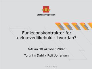 Funksjonskontrakter for dekkevedlikehold - hvordan?