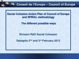 Social Cohesion Action Plan of Council of Europe and SPIRAL methodology