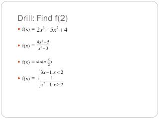 Drill: Find f(2)