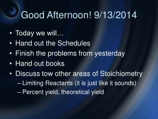 Good Afternoon! 9/13/2014