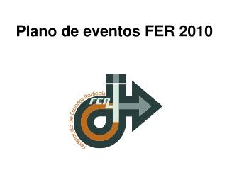 Plano de eventos FER 2010