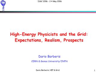 High-Energy Physicists and the Grid: Expectations, Realism, Prospects