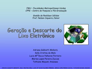 Geração e Descarte do Lixo Eletrônico