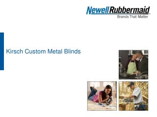 Kirsch Custom Metal Blinds