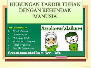 Oleh : Kelompok 10 Alreisha Yulinda Chandra Analis Muhammad Ricky Miranti Sastra Ningrum