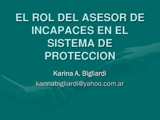 EL ROL DEL ASESOR DE INCAPACES EN EL SISTEMA DE PROTECCION