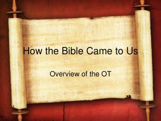 How the Bible Came to Us