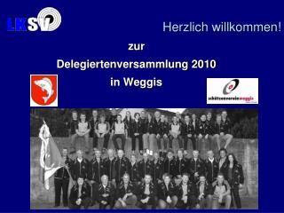 zur Delegiertenversammlung 2010 in Weggis