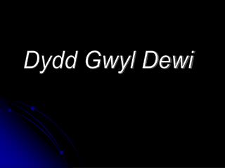 Dydd Gwyl Dewi