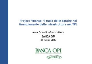 Project Finance: il ruolo delle banche nel finanziamento delle infrastrutture nel TPL